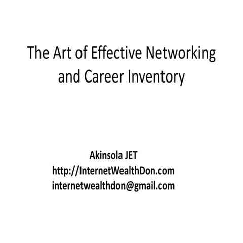 The art of effective networking  and career inventory   2013