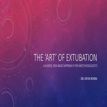 The Art Of Extubation - A Guided Risk-based Approach
