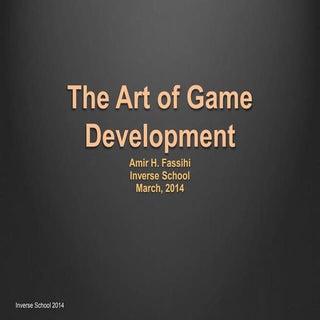 The Art of Game Development