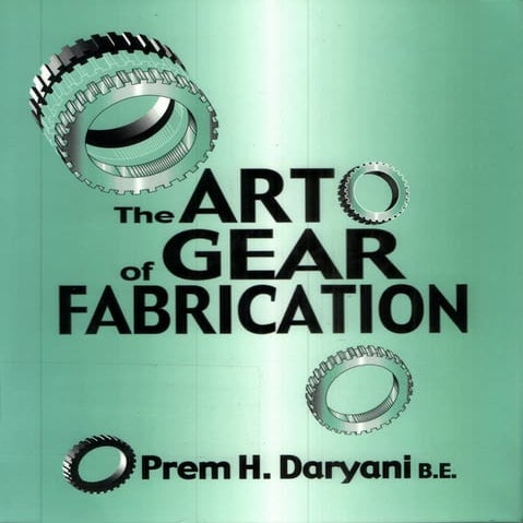 The art of gear fabrication