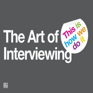 The Art of Interviewing