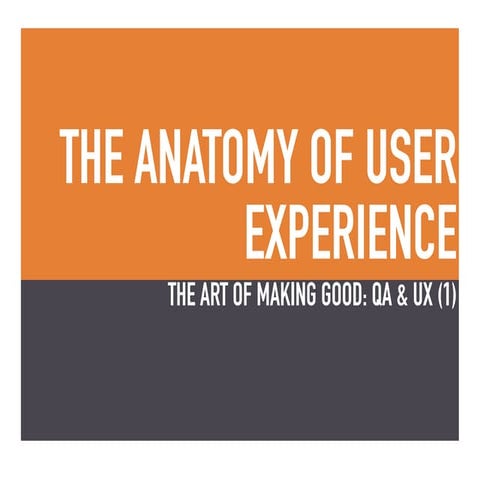 The art of making good: qa & ux (1)