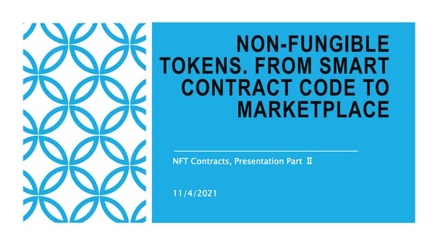 Non-fungible tokens. From smart contract code to marketplace