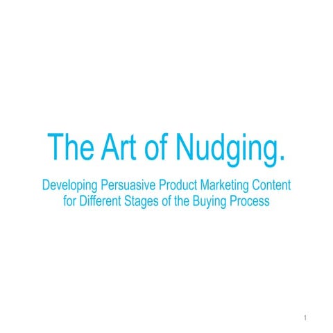 The art of nudging