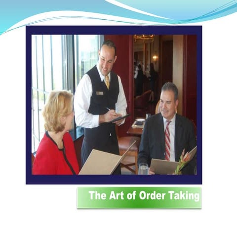 The art of Order Taking