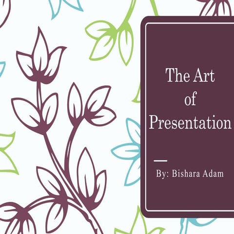 The Art of Presentation