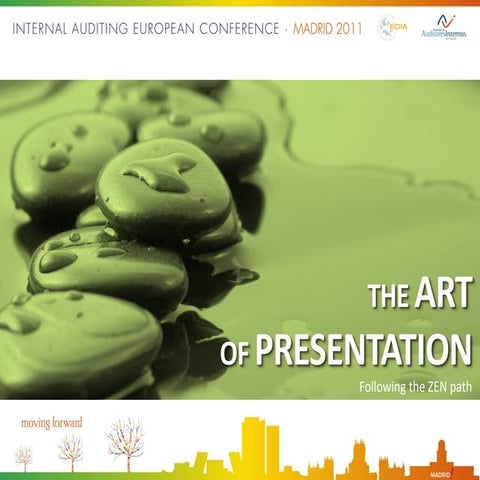 The Art of Presentation. Following the Zen path