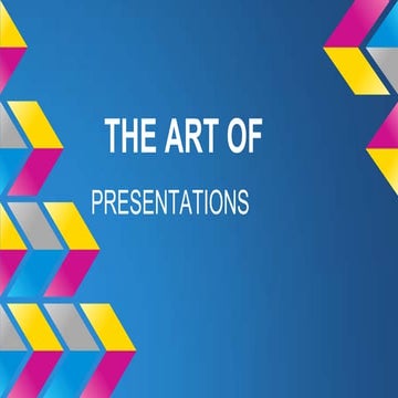 The art of presentations