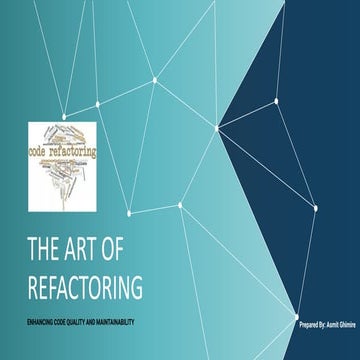 The Art of Refactoring | Asmit Ghimire | Gurzu.pdf