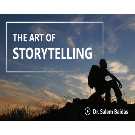 The Art of Storytelling         
