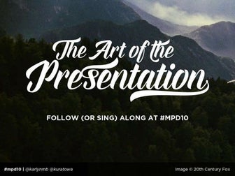 The Art of the Presentation