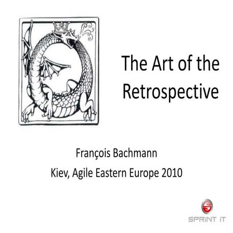 The art of the retrospective