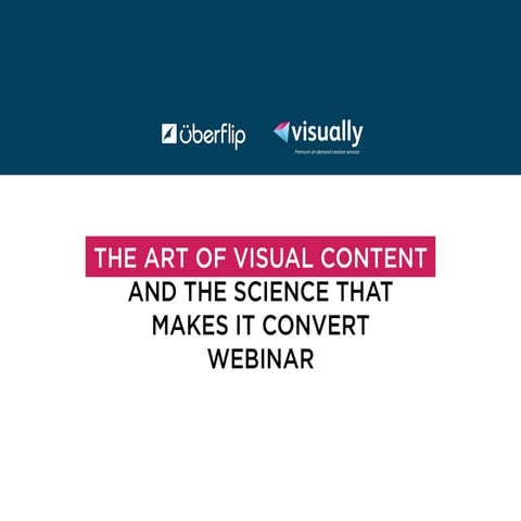 The Art of Visual Content and the Science That Makes it Convert 