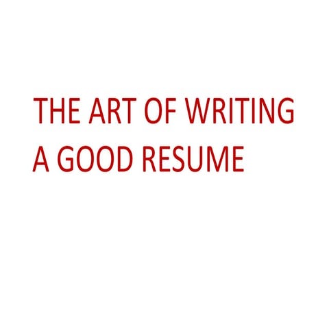 The art of writing a good resume