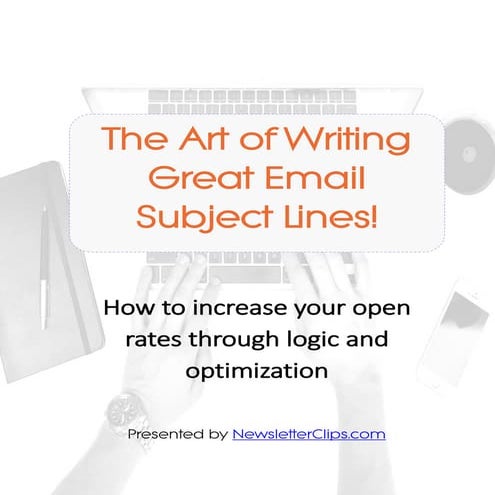 The Art of Writing Great Email Subject Lines! 