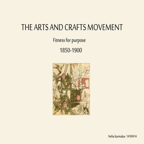 The arts and crafts movement brief