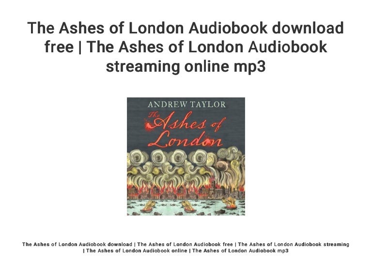 the ashes of london the ashes of london