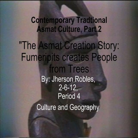 Asmat creation | PPT