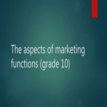 The aspects of marketing functions (grade 10