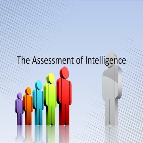 The assessment of intelligence