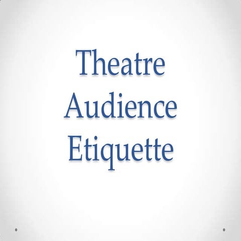 Theatre audience etiquette