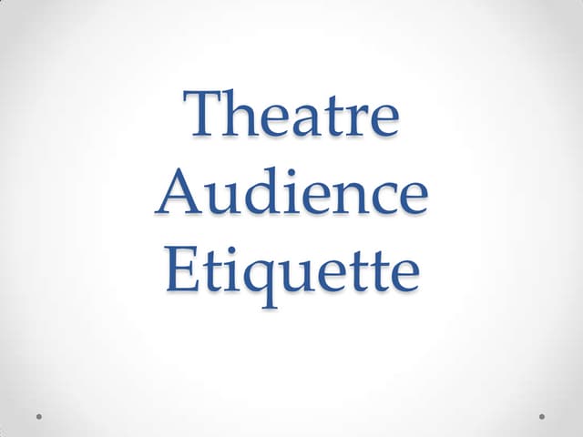 Theatre audience etiquette