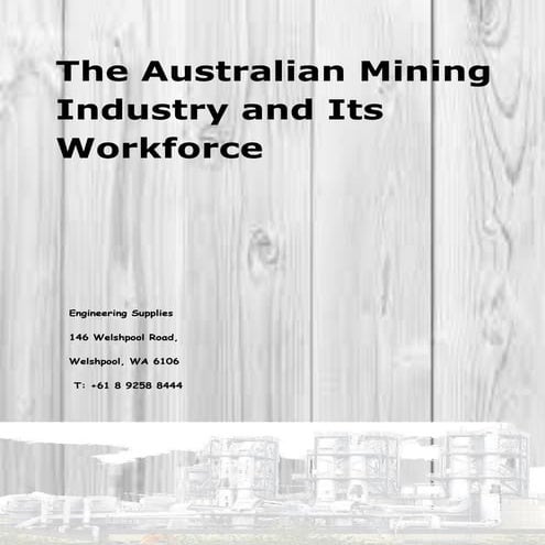 The australian mining industry and its workforce