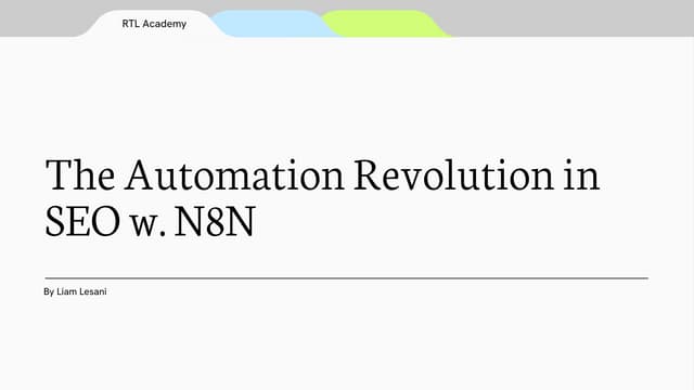 The Automation Revolution in SEO with N8N - RTL Academy