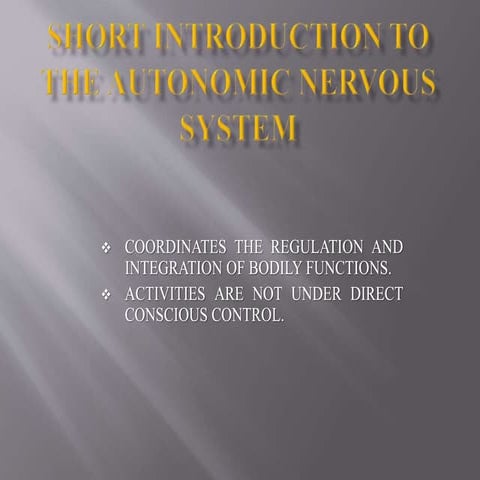 A short introduction to the Autonomic Nervous System