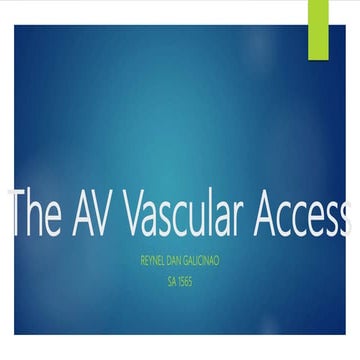 AV Vascular Access - Hemodialysis