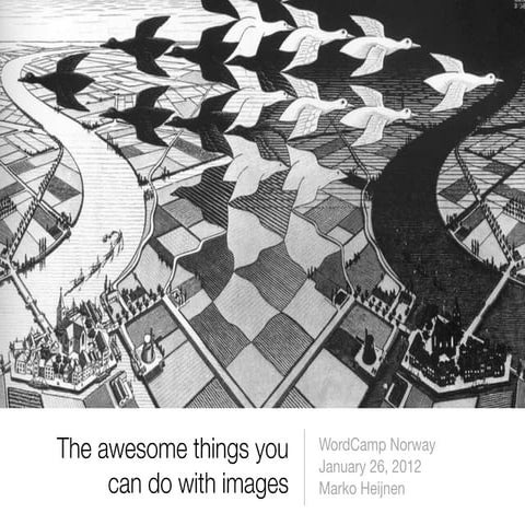 The awesome things you can do with images inside WordPress