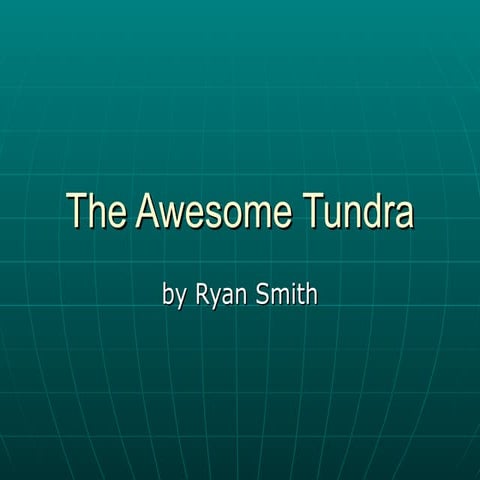 The Awesome Tundra