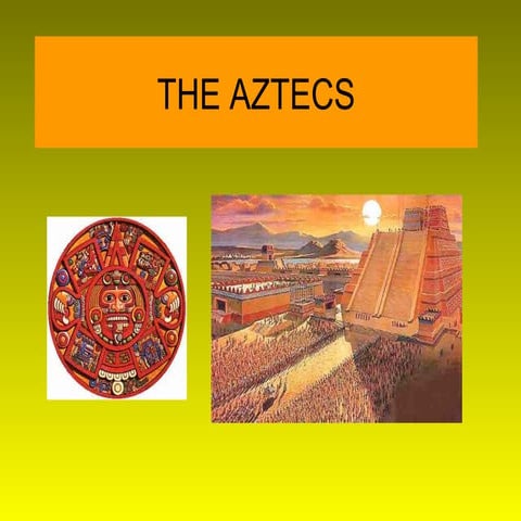 The aztecs