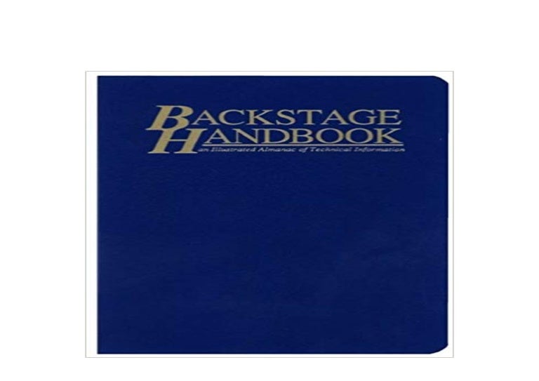 [E.P.U.B] LIBRARY The Backstage Handbook An Illustrated Almanac of Te…