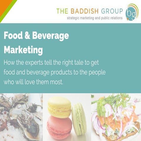 The Baddish Group - Food & Beverage Marketing Case Study