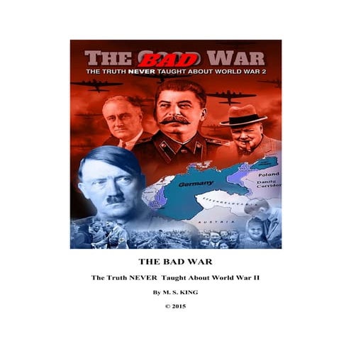 The bad war[the truth never told about world war2]