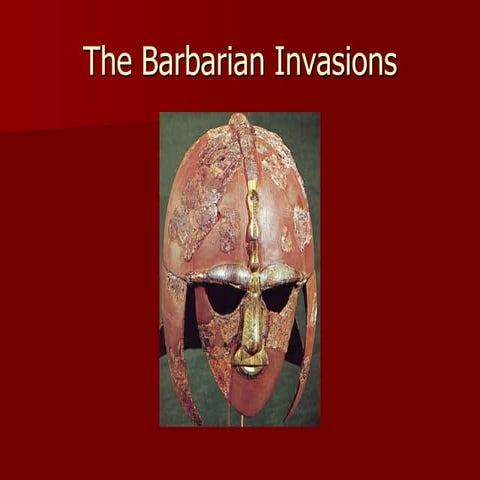 The barbarian invasions