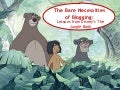 The Bare Necessities of Blogging: Lessons from Disney's The Jungle Book