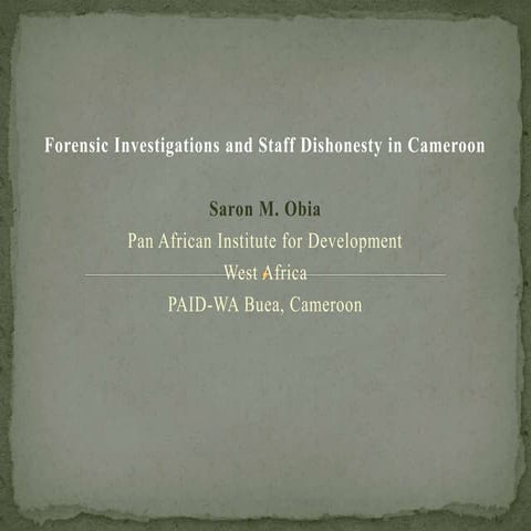Forensic Investigations and Staff Dishonesty in Cameroon