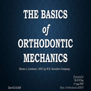 The basics of Orthodontic Mechanics | PPTX