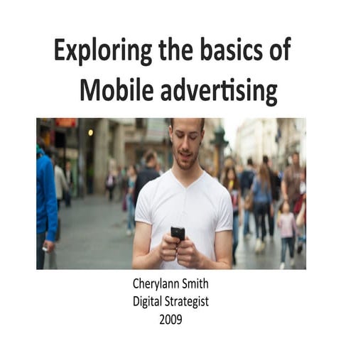 The basics of mobile advertising