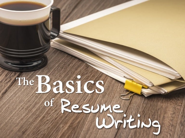resume writing basics