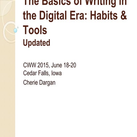 The Basics of Writing in the Digital Era, Updated Cherie Dargan CWW15