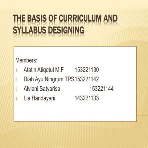 The basis of curriculum and syllabus designing