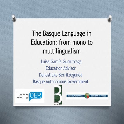 The Basque language in education: from mono to multilingualism