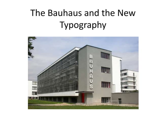 The Bauhaus and the New Typography