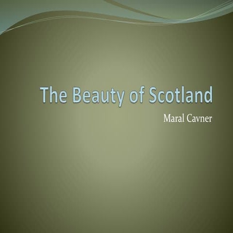 The Beauty of Scotland