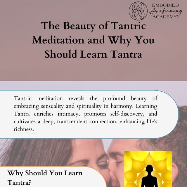 The Beauty of Tantric Meditation and Why You Should Learn Tantra