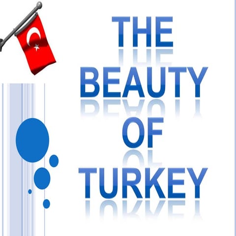The beauty of Turkey 