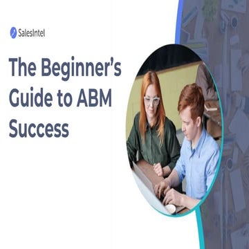 The Beginner's Guide to Account-Based Marketing(ABM) Success